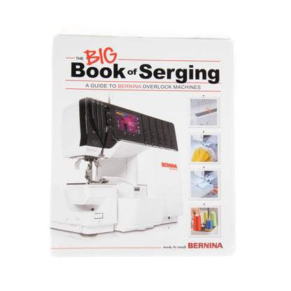 Bernina Books Bernina The Big Book of Serging Overlocking  - The Sewing Studio