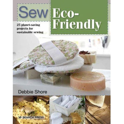 Debbie Shore Books Debbie Shore Sew Eco Friendly Book  - The Sewing Studio