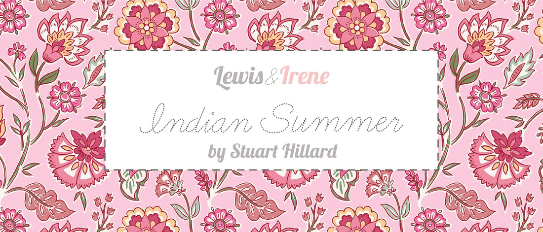 Lewis and Irene Fabric Lewis and Irene Indian Summer By Stuart Hillard  - The Sewing Studio