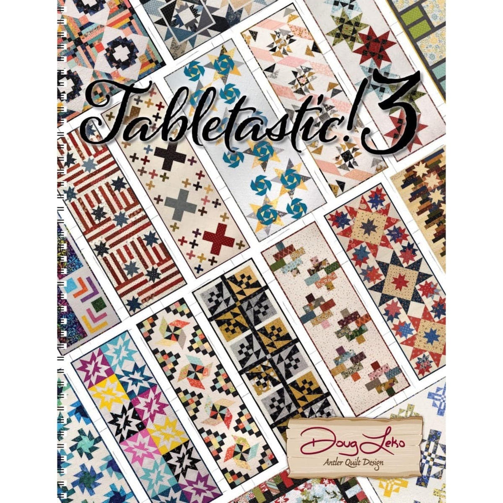 Moda Books Tabletastic 3 -  20 More Patterns for Table Runners & Toppers by Doug Leko  - The Sewing Studio