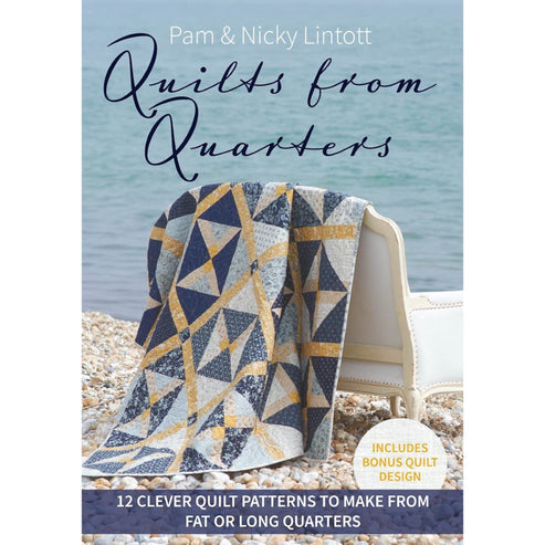 Pam and Nicky Quilts Books Quilts from Quarters by Pam and Nicky Lintott  - The Sewing Studio