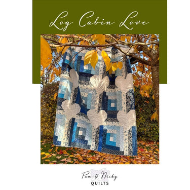 Pam and Nicky Quilts Patterns Log Cabin Love Quilt by Pam and Nicky Lintott Pattern  - The Sewing Studio for sale UK - The Sewing Studio