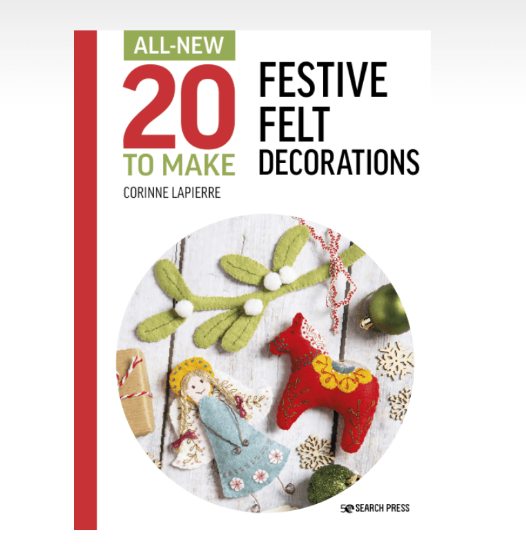 Search Press Books All-New Twenty to Make: Festive Felt Decorations  - The Sewing Studio