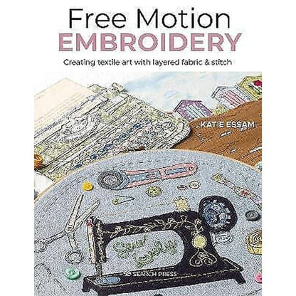 Search Press Books Free Motion Embroidery Book  - The Sewing Studio