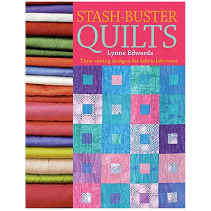Stash-Buster Quilts Book by Lynne Edwards