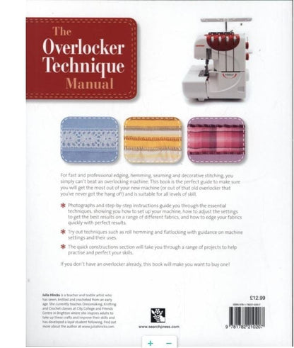 The Overlocker Technique Manual: The Complete Guide to Serging and Decorative Stitching